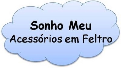 SONHO MEU ACESSÓRIOS EM FELTRO
