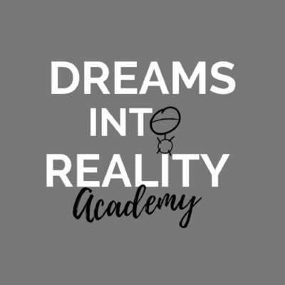 DREAMS INTO REALITY ACADEMY