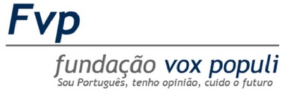 FVP FUNDAÇÃO VOX POPULI SOU PORTUGUÊS, TENHO OPINIÃO, CUIDO O FUTURO