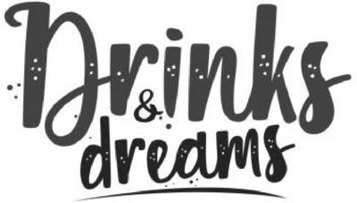 DRINKS&DREAMS