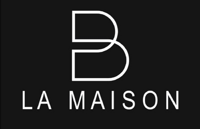 B LA MAISON