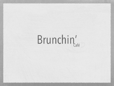 BRUNCHIN' CAFÉ