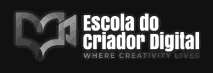 ESCOLA DO CRIADOR DIGITAL WHERE CREATIVITY LIVES