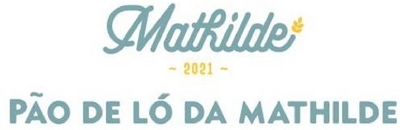 MATHILDE 2021 PÃO DE LÓ DA MATHILDE