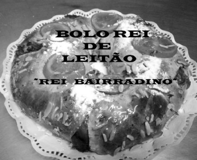 BOLO REI DE LEITÃO REI BAIRRADINO
