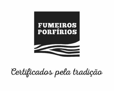 FUMEIROS PORFIRIOS, CERTIFICADOS PELA TRADIÇÃO