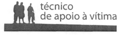 TÉCNICO DE APOIO À VÍTIMA