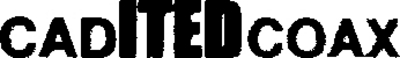 CADITEDCOAX