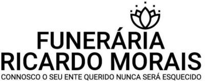FUNERÁRIA RICARDO MORAIS - "CONNOSCO O SEU ENTE QUERIDO NUNCA SERÁ ESQUECIDO"