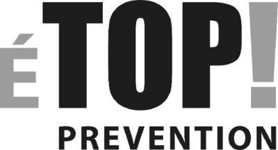 É TOP! PREVENTION