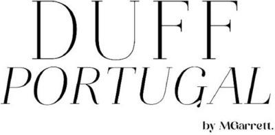 DUFF PORTUGAL BY MGARRETT
