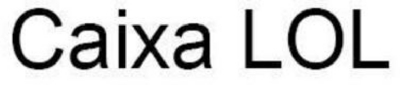 CAIXA LOL
