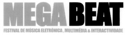 MEGABEAT FESTIVAL DE MÚSICA ELETRÓNICA, MULTIMÉDIA & INTERACTIVIDADE