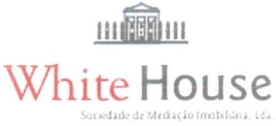 WHITE HOUSE SOCIEDADE DE MEDIAÇÃO IMOBILIÁRIA, LDA.