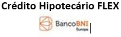 CRÉDITO HIPOTECÁRIO FLEX BANCO BNI EUROPA