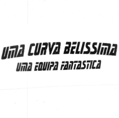 UMA CURVA BELISSIMA UMA EQUIPA FANTASTICA