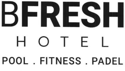 BFRESH HOTEL POOL . FITNESS . PADEL