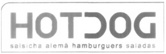 HOTDOG SALSICHA ALEMÃ HAMBURGUERS SALADAS