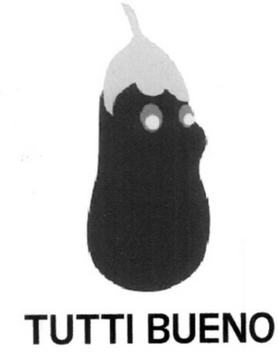 TUTTI BUENO