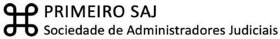 PRIMEIRO SAJ SOCIEDADE DE ADMINISTRADORES JUDICIAIS