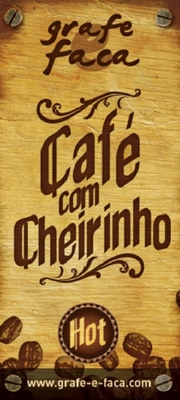 CAFÉ COM CHEIRINHO