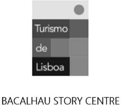 TURISMO DE LISBOA BACALHAU STORY CENTRE