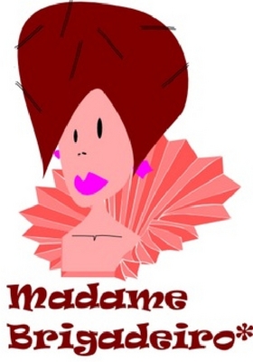 MADAME BRIGADEIRO*