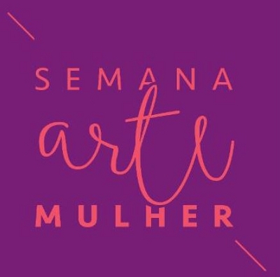 SEMANA ARTE MULHER
