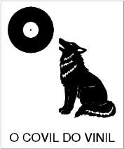 O COVIL DO VINIL