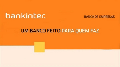 BANKINTER. BANCA DE EMPRESAS UM BANCO FEITO PARA QUEM FAZ
