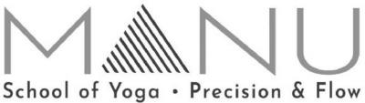 MANU SCHOOL OF YOGA - PRECISION & FLOW