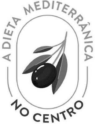 A DIETA MEDITERRÂNICA NO CENTRO