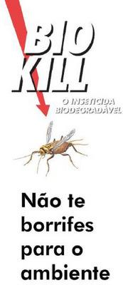 BIOKILL O INSETICIDA BIODEGRADÁVEL NÃO TE BORRIFES PARA O AMBIENTE