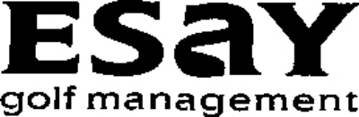 ESAY GOLF MANAGEMENT