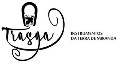 TRASGA - INSTRUMENTOS DA TERRA DE MIRANDA