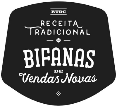 RTDC RECEITA TRADICIONAL DE BIFANAS DE VENDAS NOVAS