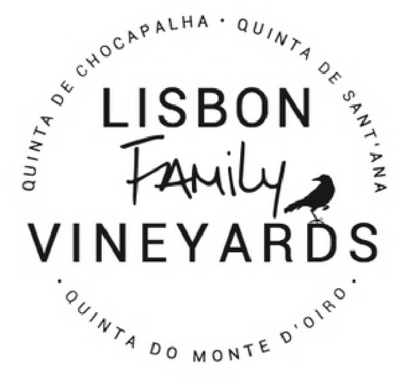LISBON FAMILY VINEYARDS QUINTA DE CHOCAPALHA QUINTA DE SANT'ANA QUINTA DO MONTE D'OIRO