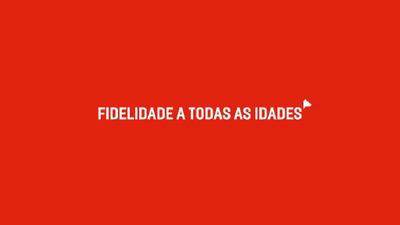 FIDELIDADE A TODAS AS IDADES