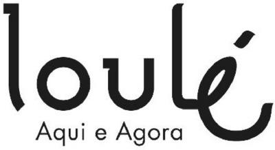 LOULÉ AQUI E AGORA
