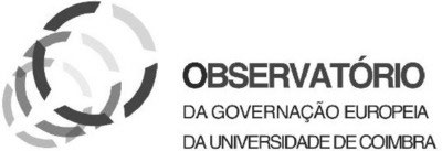 OBSERVATÓRIO DA GOVERNAÇÃO EUROPEIA DA UNIVERSIDADE DE COIMBRA