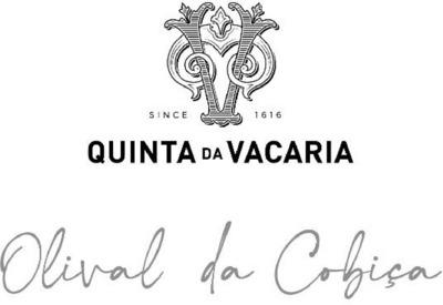 QUINTA DA VACARIA SINCE1616 OLIVAL DA COBIÇA