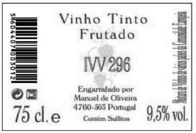 VINHO TINTO FRUTADO IVV 296 ENGARRAFADO POR MANUEL DE OLIVEIRA MISTURA DE VINHOS DE VÁRIOS PAÍSES DA COMUNIDADE EUROPEIA