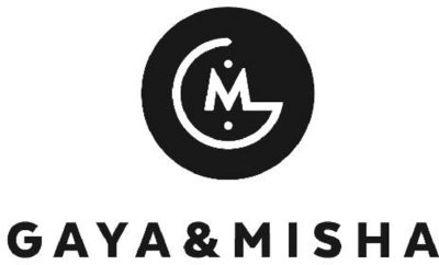GM GAYA & MISHA