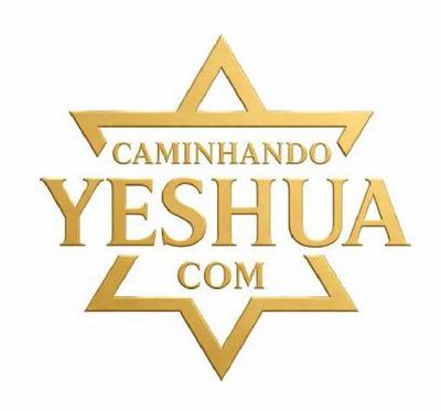 CAMINHANDO COM YESHUA