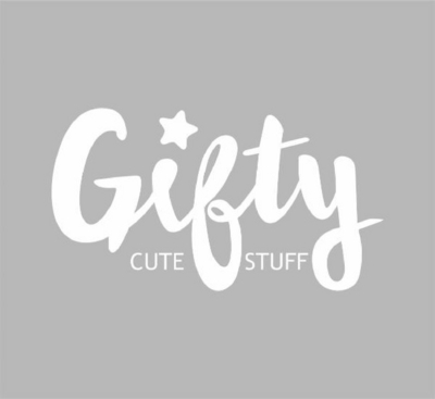 GIFTY, CUTE STUFF