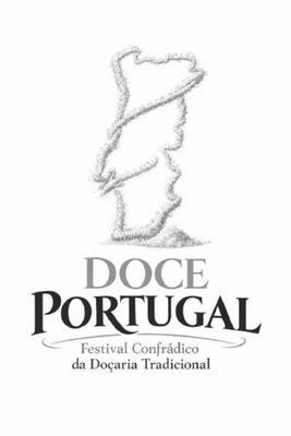 DOCE PORTUGAL - FESTIVAL CONFRÁDICO DA DOÇARIA TRADICIONAL