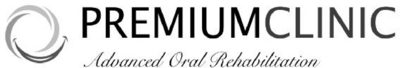 PREMIUM CLINIC - ADVANCED ORAL REHABILITATION