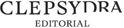 CLEPSYDRA EDITORIAL