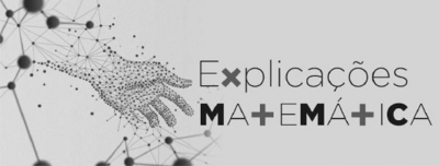 EXPLICAÇÕES MATEMÁTICA