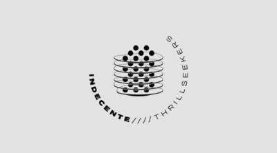 INDECENTE THRILLSEEKERS